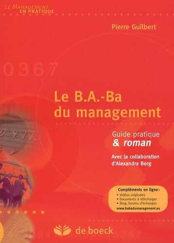 Livrenpoche : Le B. A. -Ba du management : Guide pratique & roman - Pierre Guilbert - Livre