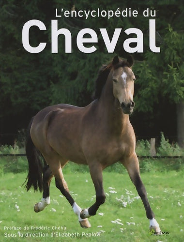 Livrenpoche : L'encyclopédie du cheval - Elizabeth Peplow - Livre