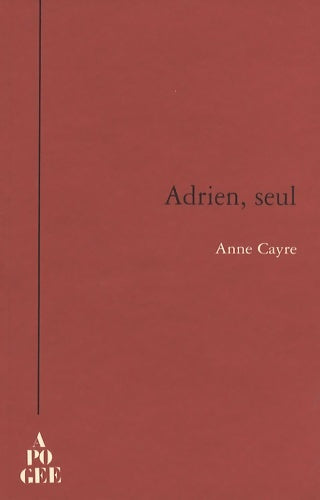 Livrenpoche : Adrien seul - Anne Cayre - Livre