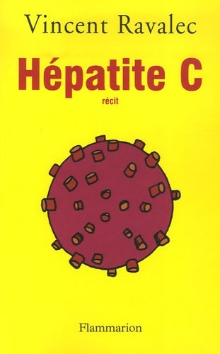 Livrenpoche : Hépatite C - Vincent Ravalec - Livre