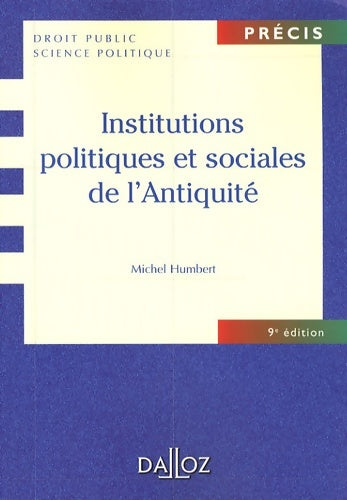 Livrenpoche : Institutions politiques et sociales de l'Antiquité : Edition 2007 - Michel Humbert - Livre
