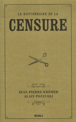 Livrenpoche : Le dictionnaire de la censure - Alain Puzzuoli - Livre
