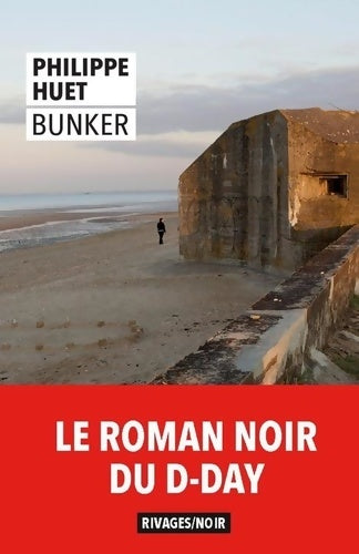 Livrenpoche : Bunker - Philippe Huet - Livre