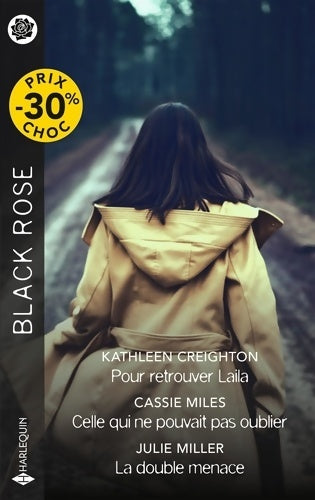 Livrenpoche : Pour retrouver Laila - Celle qui ne pouvait pas oublier - La double menace - Kathleen Creighton - Livre