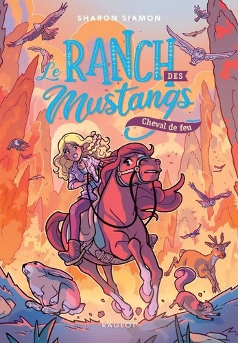 Livrenpoche : Le ranch des Mustangs - Cheval de feu - Sharon Siamon - Livre