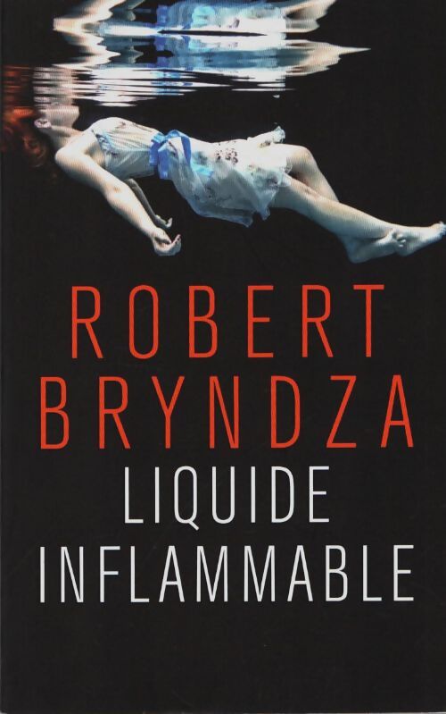 Liquide inflammable - Bryndza Robert - Livre
