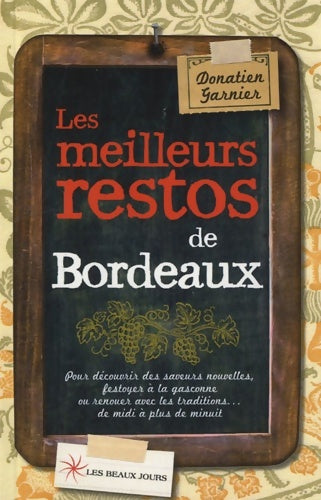 Livrenpoche : Les meilleurs restos de Bordeaux 2012 - Donatien Garnier - Livre