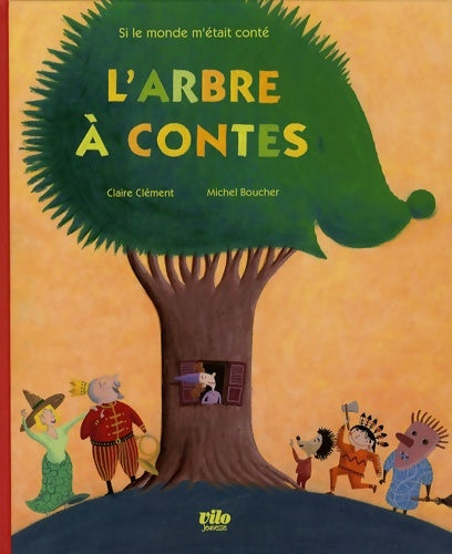 Livrenpoche : L'arbre à contes - Claire Clément - Livre