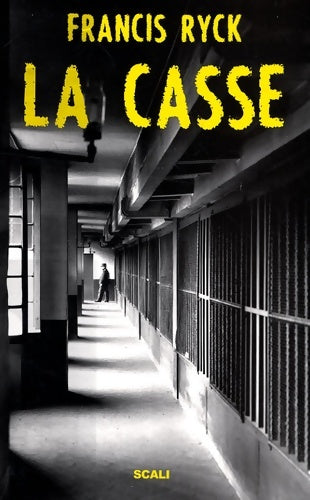 Livrenpoche : La casse - Francis Ryck - Livre