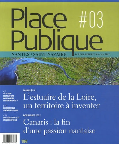 Livrenpoche : Place Publique N°3 : L'estuaire de la Loire à l'occasion de la première biennale d'art contemporain - Collectif - Livre