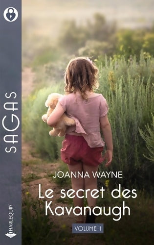 Livrenpoche : Le secret des Kavanaugh - Volume 1 : Prêt à tout pour sa fille - Ne crains rien Constance - Joanna Wayne - Livre