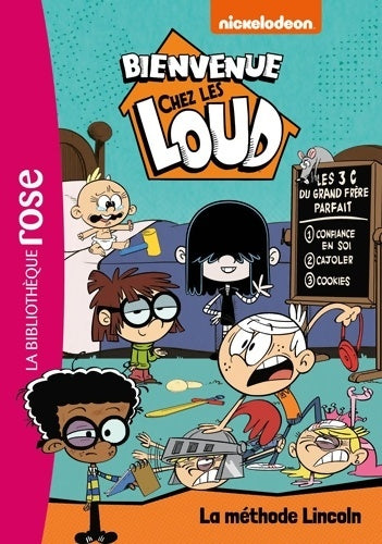 Livrenpoche : Bienvenue chez les Loud 16 - La méthode Lincoln - Nickelodeon - Livre