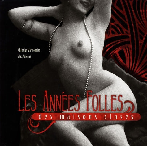 Livrenpoche : Les Années Folles des maisons closes - Christian Marmonnier - Livre