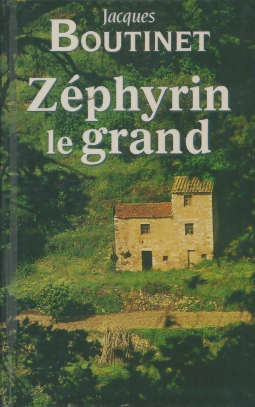 Livrenpoche : Zéphyrin le grand - Jacques Boutinet - Livre