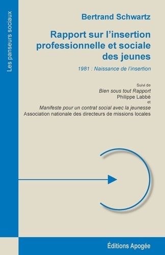 Livrenpoche : Rapport sur l'insertion professionnelle et sociale des jeunes - Bertrand Schwartz - Livre