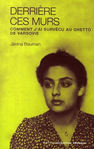 Livrenpoche : Derrière ces murs : Une jeune fille dans le ghetto de Varsovie - Janna Bauman - Livre