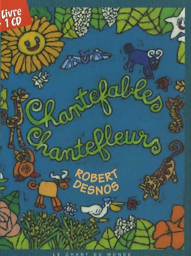 Livrenpoche : Chantefables - Robert Desnos - Livre