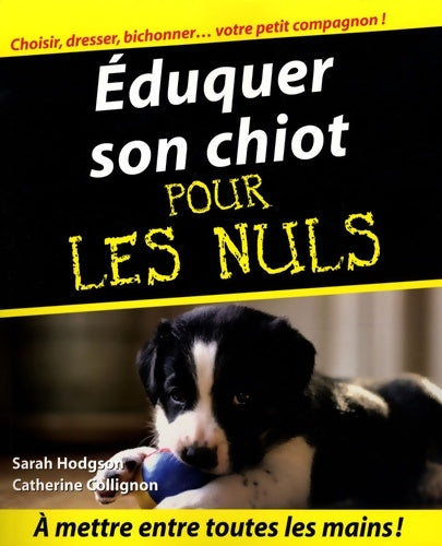 Livrenpoche : Eduquer son chiot Pour les Nuls - Sarah Hodgson - Livre