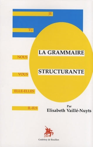 Livrenpoche : La grammaire structurante - Elisabeth Vaillé-nuyts - Livre