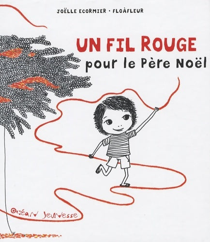 Livrenpoche : Un fil rouge pour le Père Noël - Joëlle Ecormier - Livre
