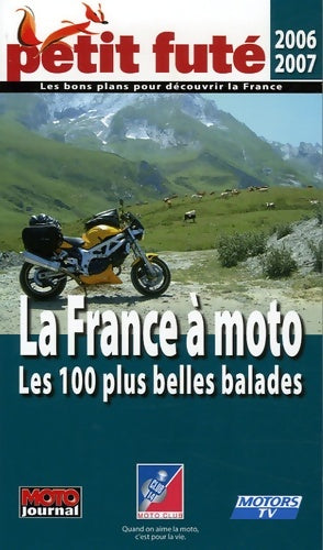 Livrenpoche : Petit Futé La France à moto : Les 100 plus belles balades - Baptiste Rubat - Livre