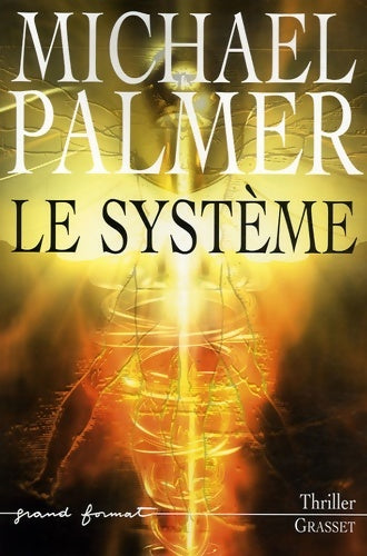 Livrenpoche : Le système - Michael Palmer - Livre