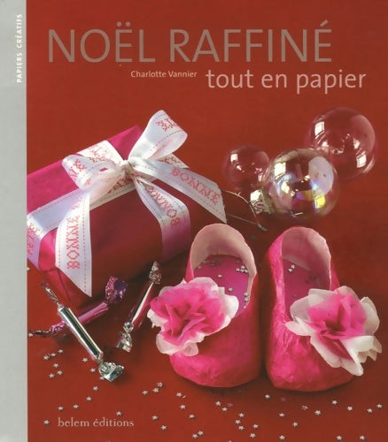Livrenpoche : Noël raffiné tout en papier - Charlotte Vannier - Livre