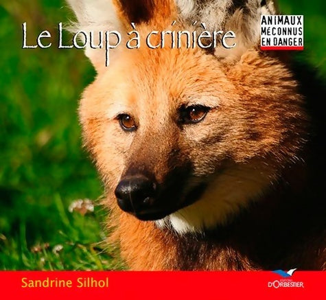 Livrenpoche : Le Loup À Crinière - Silhol Sandrine - Livre