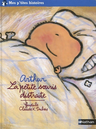 Livrenpoche : La petite souris distraite - Claude K. Dubois - Livre