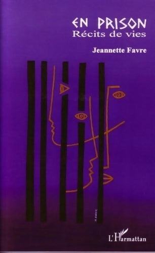 Livrenpoche : En prison : Récits de vies - Jeannette Favre - Livre