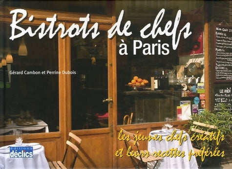 Livrenpoche : Bistrots de chefs à Paris - Gérard Cambon - Livre