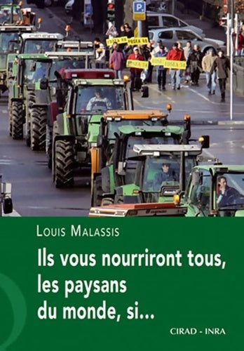 Livrenpoche : Ils vous nourriront tous les paysans du monde si... - Louis Malassis - Livre