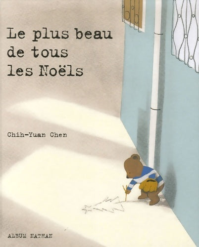 Livrenpoche : Le plus beau de tous les Noëls - Chih-yuan Chen - Livre