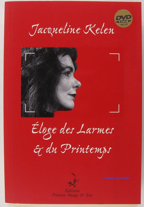Livrenpoche : Eloge des larmes et du printemps - Jacqueline Kelen - Livre
