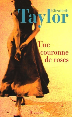 Livrenpoche : Une couronne de roses - Elizabeth Taylor - Livre