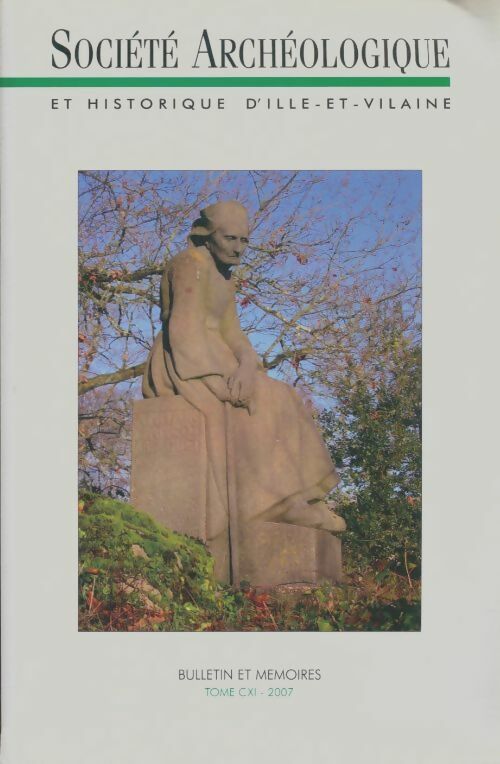 Livrenpoche : Société archéologique et historique d'Ille et Vilaine Tome CXI - Collectif - Livre