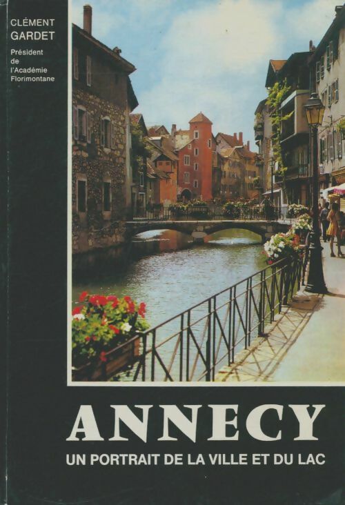 Livrenpoche : Annecy - Clément Gardet - Livre