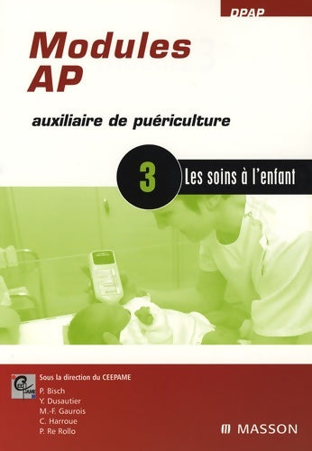 Livrenpoche : Modules AP Tome III : Les soins de l'enfant - Collectif - Livre