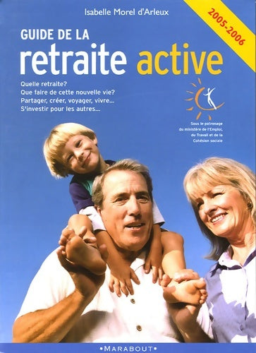 Livrenpoche : Le guide de la retraite active 2005-2006 - Isabelle Morel D'Arleux - Livre