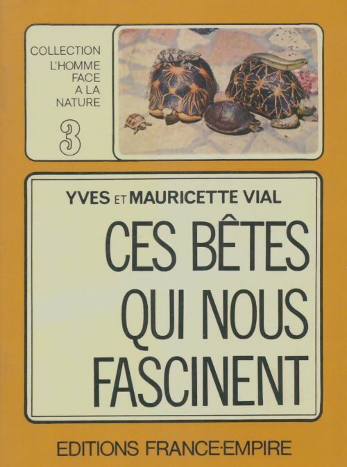 Livrenpoche : Ces bêtes qui nous fascinent Tome III - Yves Vial - Livre