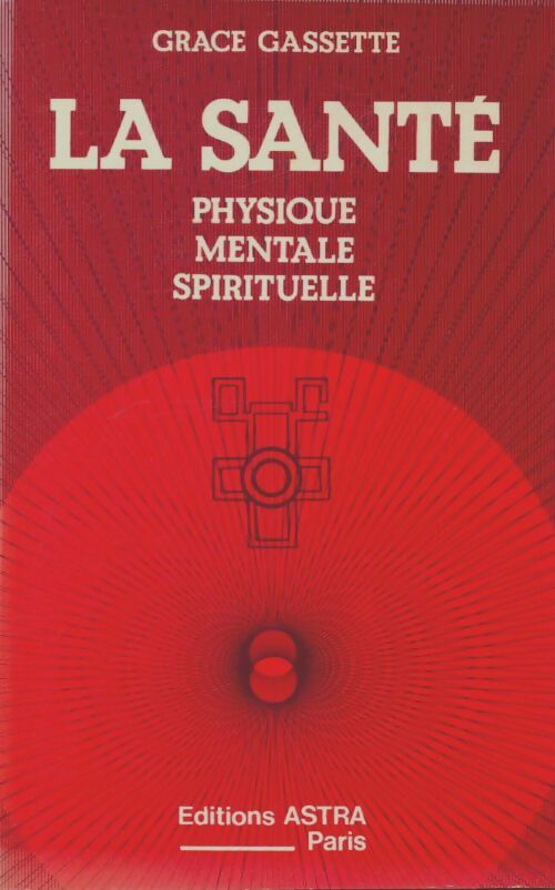 Livrenpoche : La santé - Grace Gassette - Livre