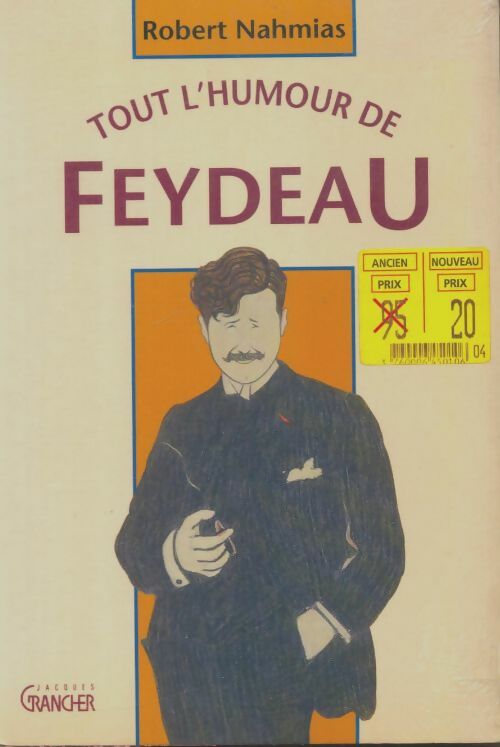 Livrenpoche : Tout l'humour de Feydeau - Robert Nahmias - Livre