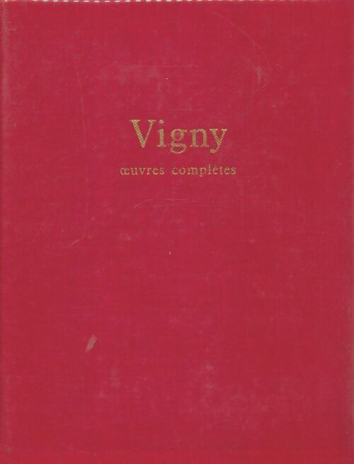 Livrenpoche : Oeuvres complètes  - Alfred De Vigny - Livre