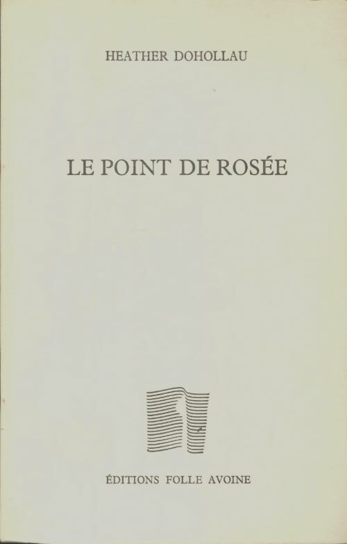 Livrenpoche : Le point de rosée - Heather Dohollau - Livre
