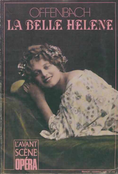 Livrenpoche : L'avant scène opéra n°125 : La belle Hélène - Collectif - Livre