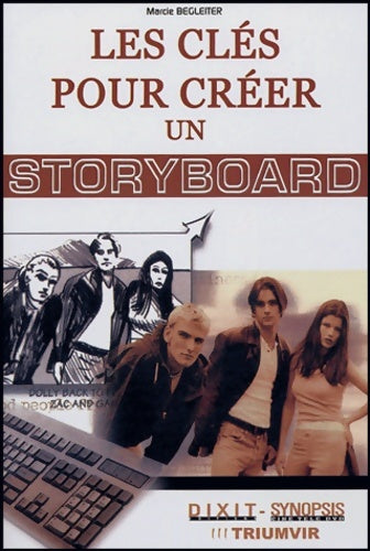Livrenpoche : Les clés pour créer un storyboard - Marcie Begleiter - Livre