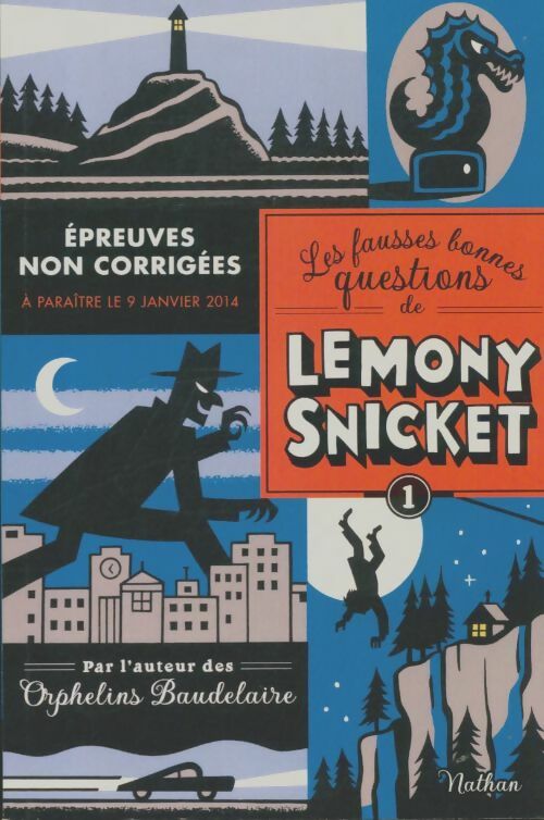 Livrenpoche : Les fausses bonnes questions de lemony snicket t1 - Lemony Snicket - Livre