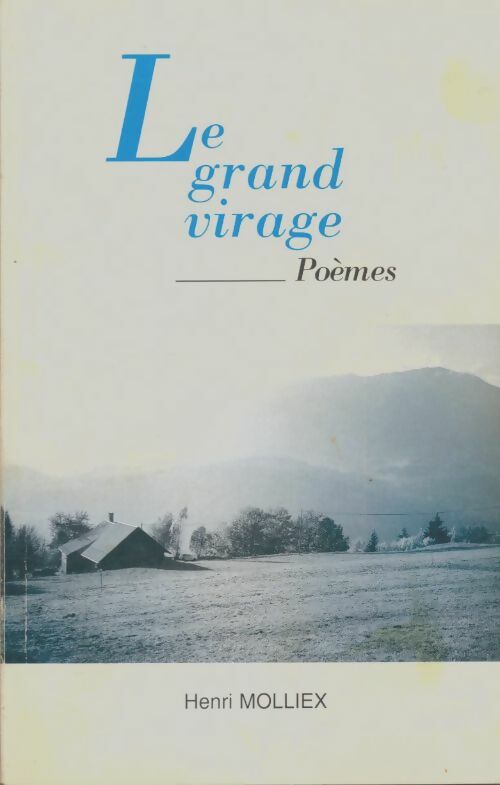 Livrenpoche : Le grand virage - Henri Molliex - Livre