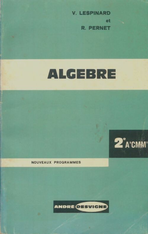 Livrenpoche : Algèbre Seconde A', C, M, M' - V. Lespinard - Livre