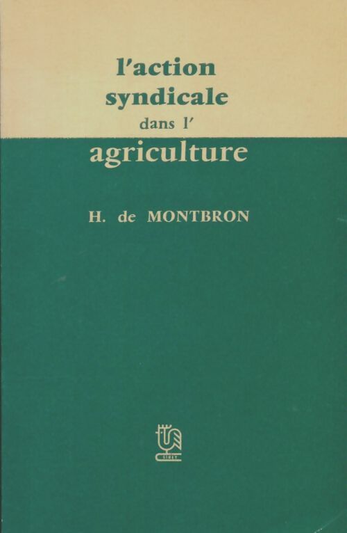 Livrenpoche : L'action syndicale dans l'agriculture - H De Montbron - Livre